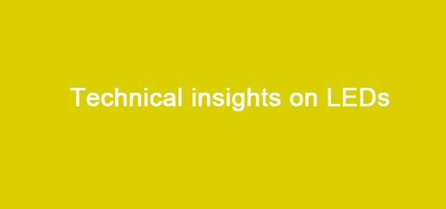 Technical insights on LEDs